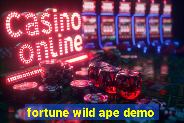 fortune wild ape demo